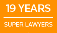 Selected to Super Lawyers for 19 years